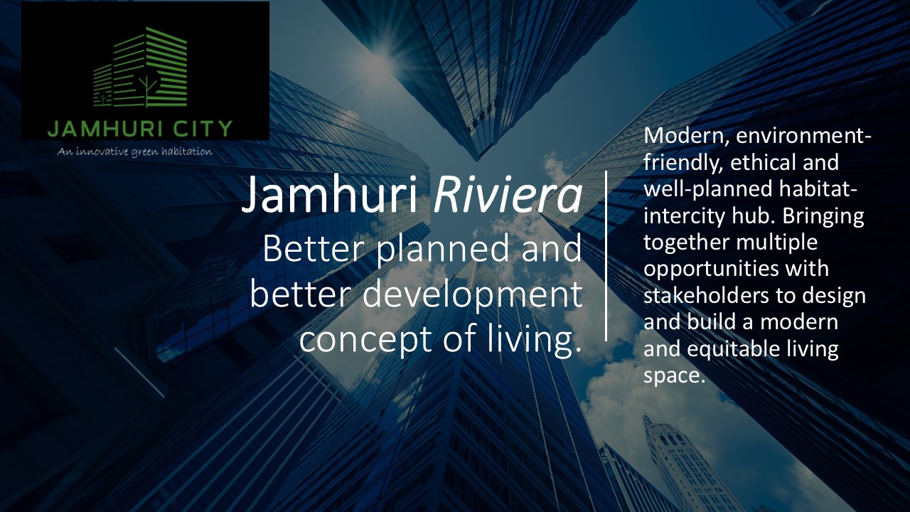 Jamhuri Riviera — Better planned and better development concept of living